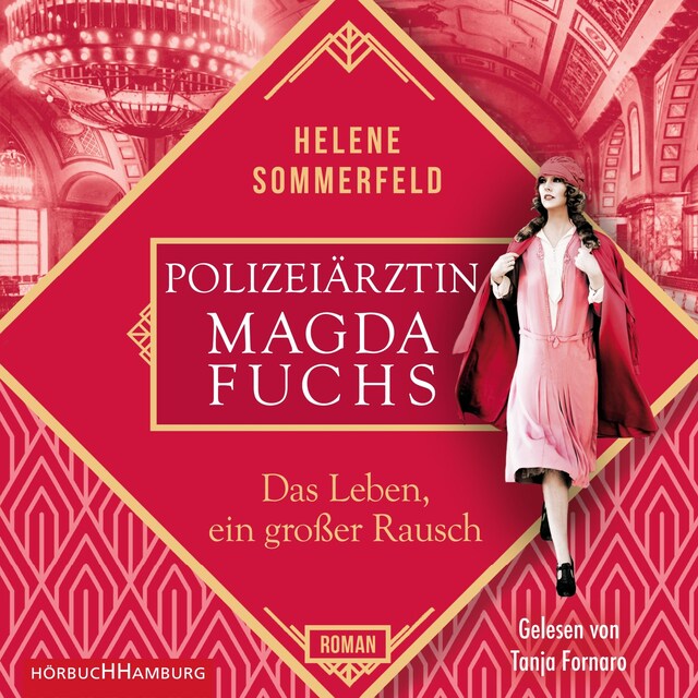 Book cover for Polizeiärztin Magda Fuchs – Das Leben, ein großer Rausch (Polizeiärztin Magda Fuchs-Serie 2)
