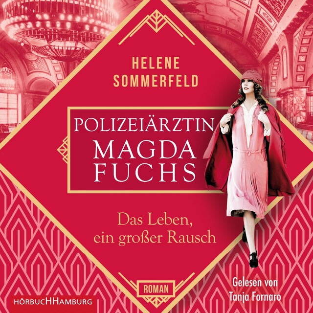 Bogomslag for Polizeiärztin Magda Fuchs – Das Leben, ein großer Rausch (Polizeiärztin Magda Fuchs-Serie 2)