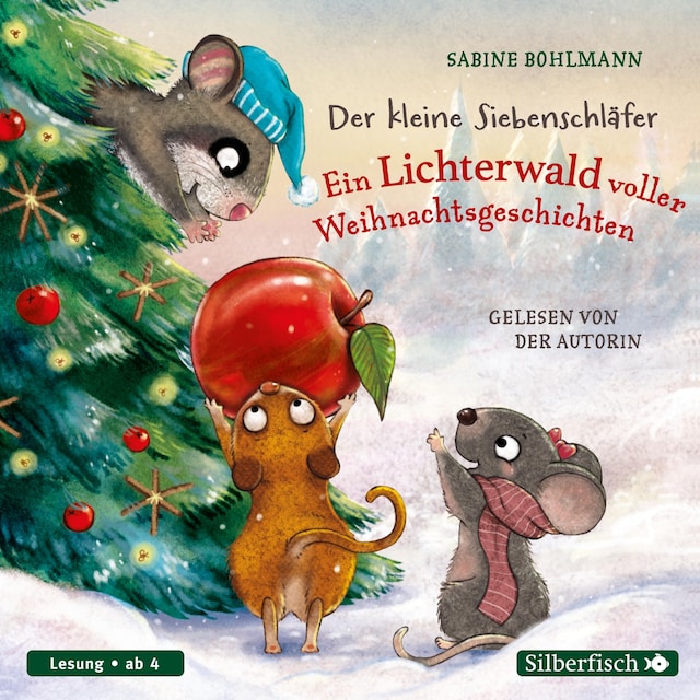 Couverture de livre pour Der kleine Siebenschläfer: Der kleine Siebenschläfer: Ein Lichterwald voller Weihnachtsgeschichten