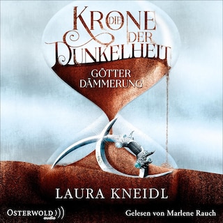 Die Krone der Dunkelheit (Die Krone der Dunkelheit 3) als Hörbuch