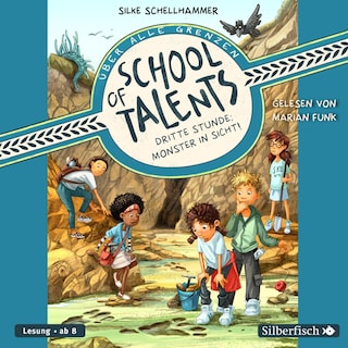 School of Talents 3: Dritte Stunde: Monster in Sicht! als Hörbuch