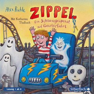 Zippel – Ein Schlossgespenst auf Geisterfahrt als Hörbuch