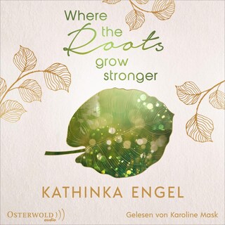 Where the Roots Grow Stronger (Shetland-Love-Reihe 1) als Hörbuch
