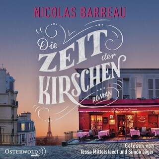Die Zeit der Kirschen als Hörbuch