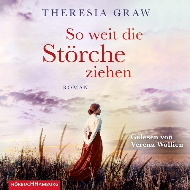 Book cover for So weit die Störche ziehen (Die Gutsherrin-Saga 1)
