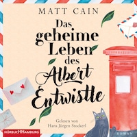 Das geheime Leben des Albert Entwistle
