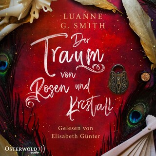 Der Traum von Rosen und Kristall (Elenas Erbe 2) als Hörbuch