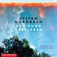 Den Hund überleben