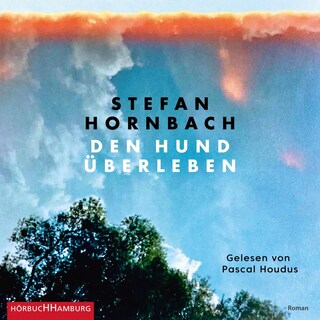 Den Hund überleben als Hörbuch