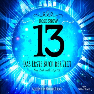 Die Bücher der Zeit 1: 13 - Das erste Buch der Zeit als Hörbuch