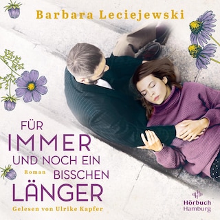Für immer und noch ein bisschen länger als Hörbuch