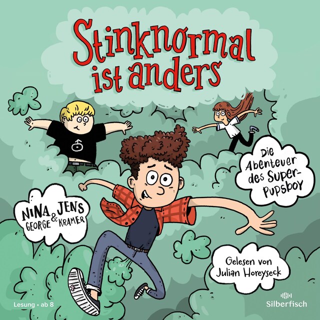 Book cover for Die Abenteuer des Super-Pupsboy 1: Stinknormal ist anders