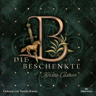 Die Beschenkte (Die Sieben Königreiche 1) als Hörbuch
