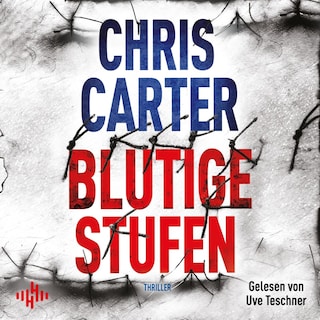 Blutige Stufen (Ein Hunter-und-Garcia-Thriller 12) als Hörbuch