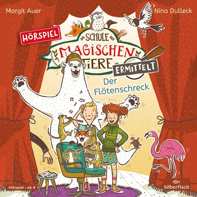 Book cover for Die Schule der magischen Tiere ermittelt - Hörspiele 4: Der Flötenschreck