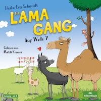 Die Lama-Gang. Mit Herz & Spucke 2: Auf Wolle 7