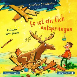 Es ist ein Elch entsprungen als Hörbuch