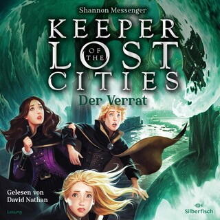 Keeper of the Lost Cities – Der Verrat (Keeper of the Lost Cities 4) als Hörbuch