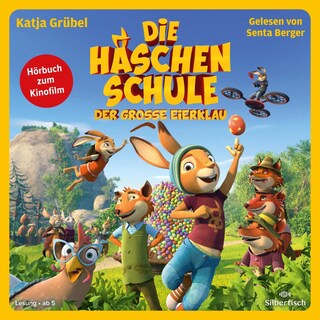 Die Häschenschule - Der große Eierklau als Hörbuch