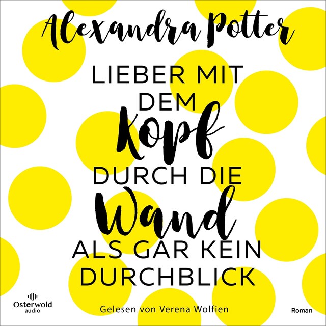 Book cover for Lieber mit dem Kopf durch die Wand als gar kein Durchblick