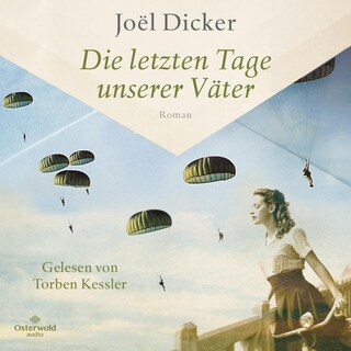 Die letzten Tage unserer Väter als Hörbuch