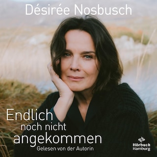 Endlich noch nicht angekommen als Hörbuch