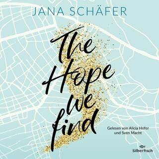 Edinburgh-Reihe 2:  The Hope We Find als Hörbuch
