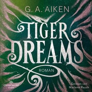Tiger Dreams (Tigers 2) als Hörbuch