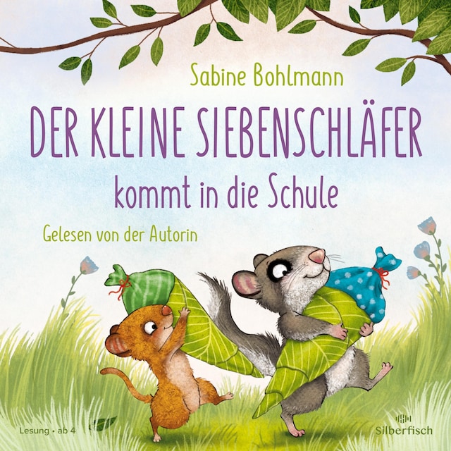 Book cover for Der kleine Siebenschläfer: Der kleine Siebenschläfer kommt in die Schule