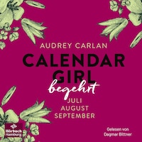Calendar Girl – Begehrt (Calendar Girl Quartal 3)