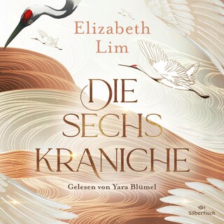 Die sechs Kraniche 1: Die sechs Kraniche als Hörbuch