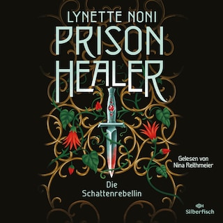 Prison Healer. Die Schattenrebellin bookCoverFor