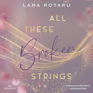 All These Broken Strings als Hörbuch