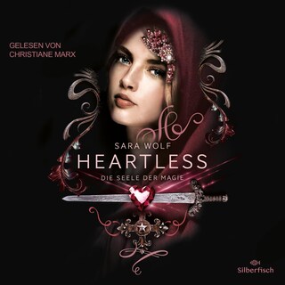 Heartless 3: Die Seele der Magie als Hörbuch