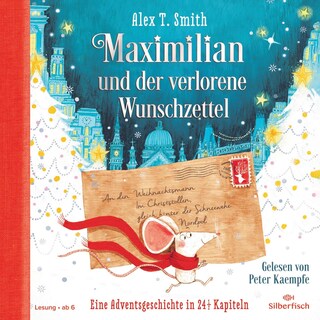 Maximilian und der verlorene Wunschzettel (Maximilian 1) als Hörbuch