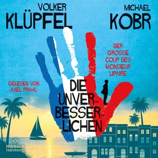 Die Unverbesserlichen – Der große Coup des Monsieur Lipaire (Die Unverbesserlichen 1) bookCoverFor