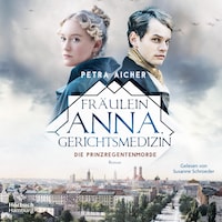 Fräulein Anna, Gerichtsmedizin (Die Gerichtsärztin 1)