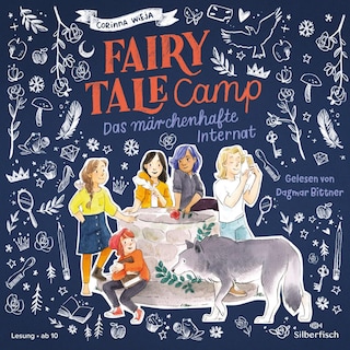 Fairy Tale Camp 1: Das märchenhafte Internat als Hörbuch