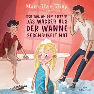 Der Tag, an dem Tiffany das Wasser aus der Wanne geschaukelt hat bookCoverFor
