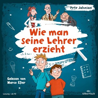 Wie man seine Lehrer erzieht als Hörbuch