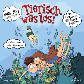 Die Abenteuer des Super-Pupsboy 2: Tierisch was los! als Hörbuch