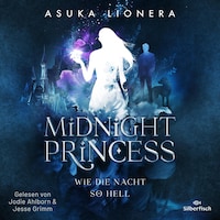 Midnight Princess 1: Wie die Nacht so hell