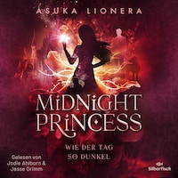 Midnight Princess 2: Wie der Tag so dunkel