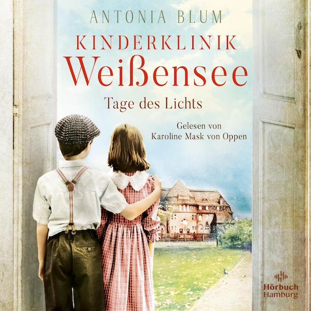 Couverture de livre pour Kinderklinik Weißensee – Tage des Lichts (Die Kinderärztin 3)