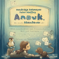 Anouk 2: Anouk, dein nächstes Abenteuer ruft!
