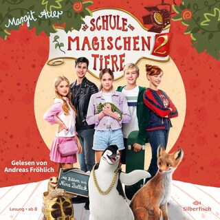 Die Schule der magischen Tiere Erstausstattung 2: Das Hörbuch zum Film als Hörbuch