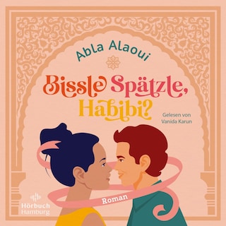 Bissle Spätzle, Habibi? als Hörbuch