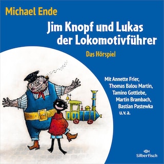 Jim Knopf - Hörspiele: Jim Knopf und Lukas der Lokomotivführer - Das Hörspiel als Hörbuch