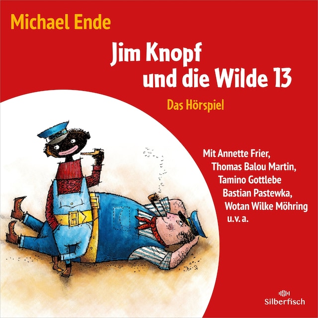 Couverture de livre pour Jim Knopf und die Wilde 13 - Das Hörspiel