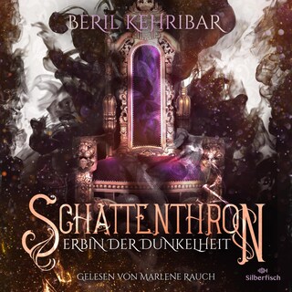 Schattenthron   1: Erbin der Dunkelheit als Hörbuch